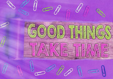 Sözcük yazma iyi şeyler zaman alır. Sabırlı olun ve hedeflerinize ulaşmaya kararlı olun..