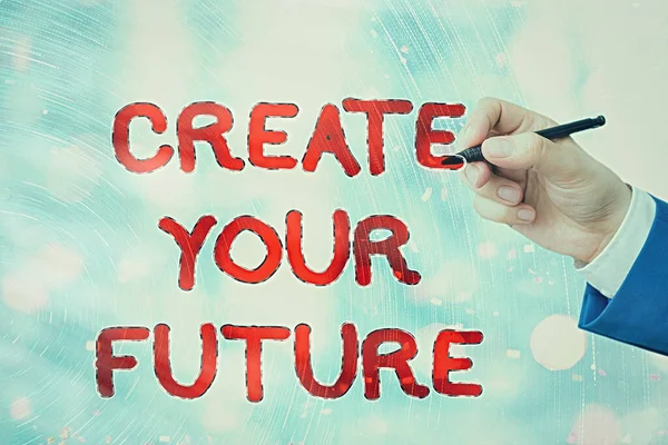 Εννοιολογική γραφή χέρι δείχνει Δημιουργήστε το μέλλον σας. Business photo text Μάθετε τι θέλετε και την προθυμία να κάνετε για να επιτύχετε. — Φωτογραφία Αρχείου