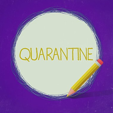 Kelime yazma metni Karantina. Bir bireyin faaliyetlerini kısıtlamak için iş kavramı ya da dairesel çizgilerin serbest taşınması Beyaz Katı Çember üzerinde Kalem kullanmak.