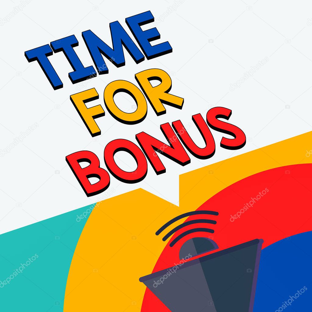 Text sign showing Time For Bonus. Conceptual photo Limited exclusive offer, extra discounts, crazy deal Megaphone Halftone with Sound icon and Blank Geometric Speech Bubble.