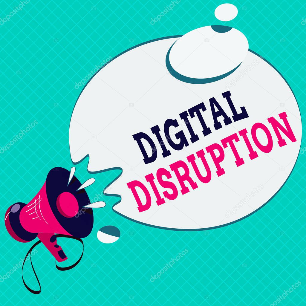Conceptual hand writing showing Digital Disruption. Business photo text occur when technologies affect value proposition of goods Megaphone with Sound Effect Round Halftone Thought Bubble.