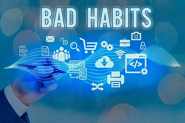 Text sign showing Bad Habits. Conceptual photo the uncontrollable negative habitual behavioral pattern of an individual Information digital technology network connection infographic elements icon. — Stock Photo, Image