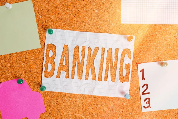 Text sign showing Banking. Conceptual photo financial institution licensed to receive deposits and make loans Corkboard color size paper pin thumbtack tack sheet billboard notice board. — Stock Photo, Image