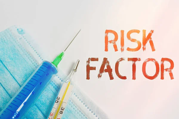 Writing note showing Risk Factor. Business photo showcasing Characteristic that may increase the percentage of acquiring a disease Primary medical precautionary equipments for health care protection.