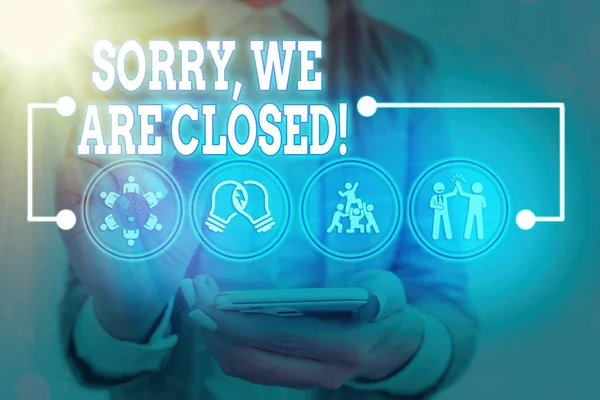 Handwriting text Sorry, We Are Closed. Concept meaning apologize for shutting off business for specific time Information digital technology network connection infographic elements icon. — Stock Photo, Image