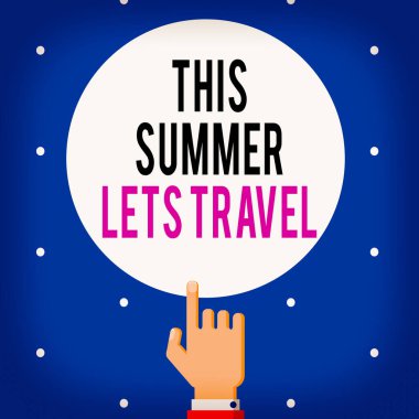 Bu Yaz Seyahate Çıkalım 'ın el yazısı. Kavram, tatilde bir yerden başka bir yere seyahat demektir. Erkek Hu analizi. El, işaret parmağı ile Katı Renk Çemberi 'ne dokunuyor..