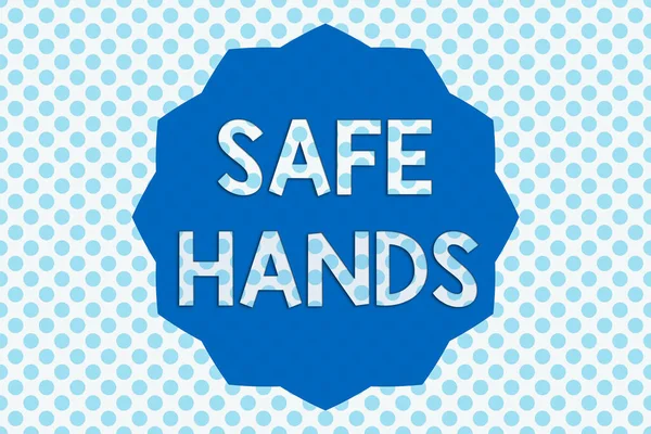 Writing note showing Safe Hands. Business photo showcasing Ensuring the sterility and cleanliness of the hands for decontamination Twelve 12 Pointed Star Dodecagon in Zigzag effect Polygon. — Stock Photo, Image