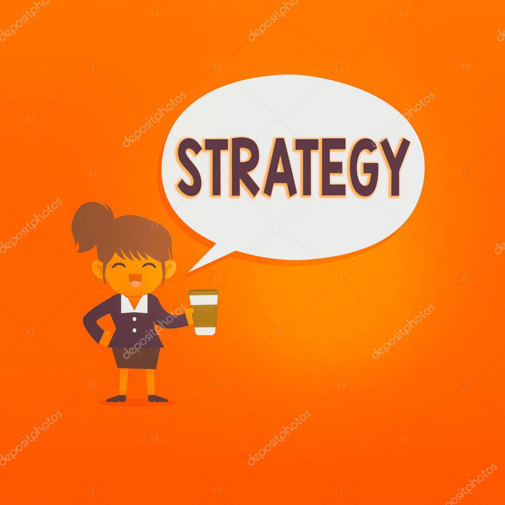 Handwriting text Strategy. Concept meaning action plan or strategy designed to achieve an overall goal Female Hu analysis Wearing Uniform Holding a coffee To Go Cup and Speech Bubble.