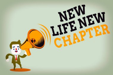 Handwriting text writing New Life New Chapter. Concept meaning modification of brand or business Change opportunities Man in Suit Earpad Standing Moving Holding a Megaphone with Sound icon. clipart