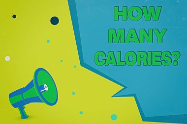 Kelime yazma metni Kaç Kalori Sorusu. İş konsepti, vücudumuzun ondan ne kadar enerji alabileceğini sorar. Megafon hoparlörü ve Boş Geometrik şekil Yarım Konuşma Balonu.