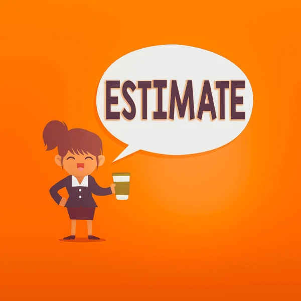 Handwriting text Estimate. Concept meaning calculate or assess approximately the value number quantity Female Hu analysis Wearing Uniform Holding a coffee To Go Cup and Speech Bubble. — Stock Photo, Image