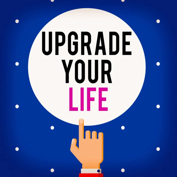 Rukopisný text Upgrade Your Life. Pojetí znamená zlepšit svůj způsob života Být bohatší a šťastnější Muž Hu analýza Ruka ukazující nahoru Ukazováček Dotyk Solid Color Circle. — Stock fotografie