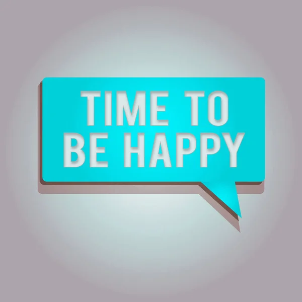 Word writing text Time To Be Happy. Business concept for meaningful work Workers with a purpose Happiness workplace Rectangular shape Solid color Halftone Blank Speech Bubble with Shadow. — Stock Photo, Image