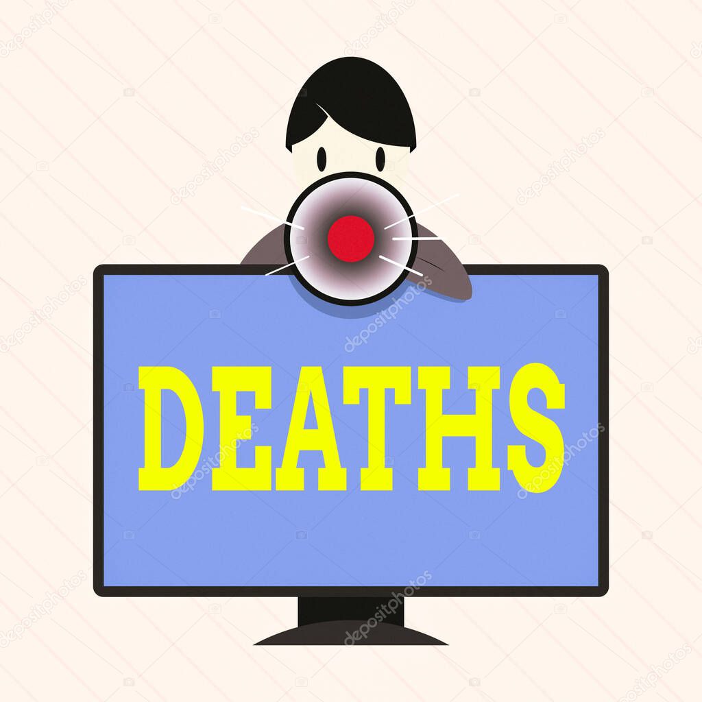 Word writing text Deaths. Business concept for permanent cessation of all vital signs, instance of dying individual Man Standing Behind mounted PC Monitor Screen Talking and Holding Megaphone.