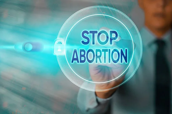 Escrevendo um bilhete mostrando Stop Abortion. Foto de negócios mostrando defendendo contra a prática do aborto Movimento Prolife Bloqueio de gráficos para dados da web sistema de aplicação de segurança da informação . — Fotografia de Stock