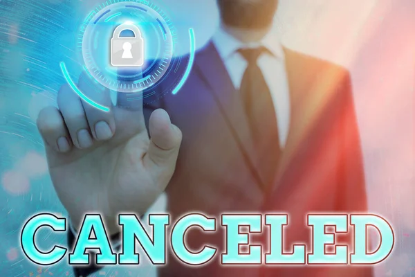 Conceptual hand writing showing Canceled. Business photo text to decide not to conduct or perform something planned or expected Graphics padlock for web data security application system. — Stock Photo, Image
