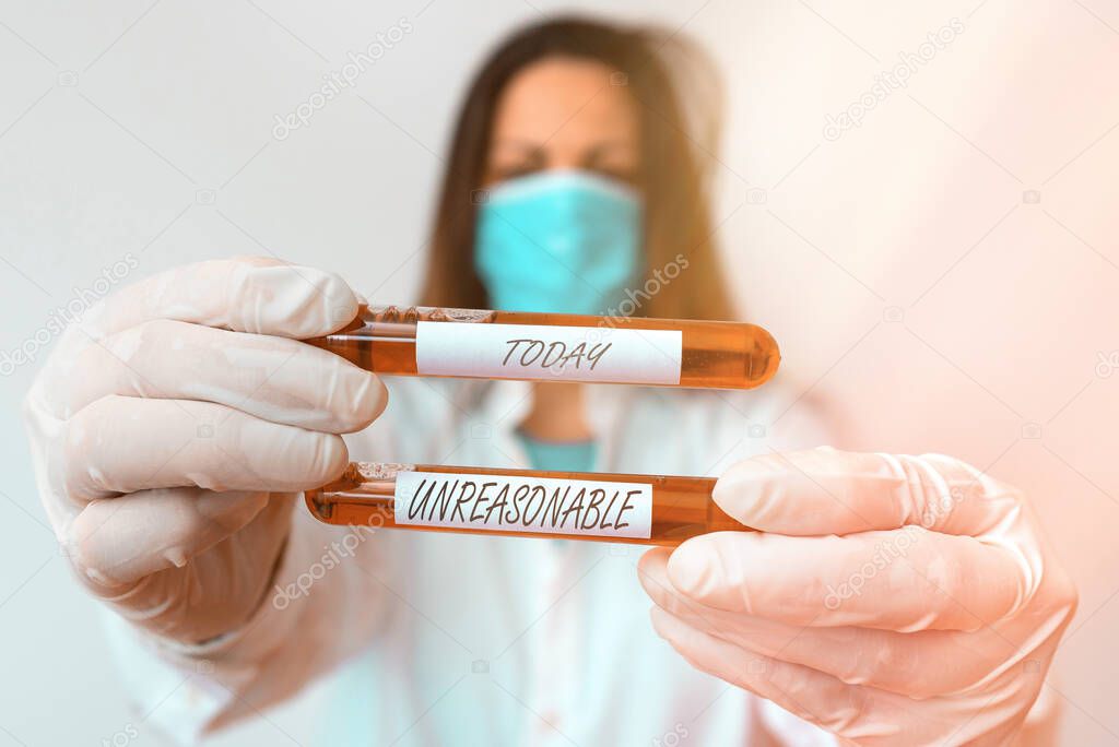 Word writing text Unreasonable. Business concept for beyond right or acceptability boundaries or behaving in a way Laboratory blood test sample shown for medical diagnostic analysis result.