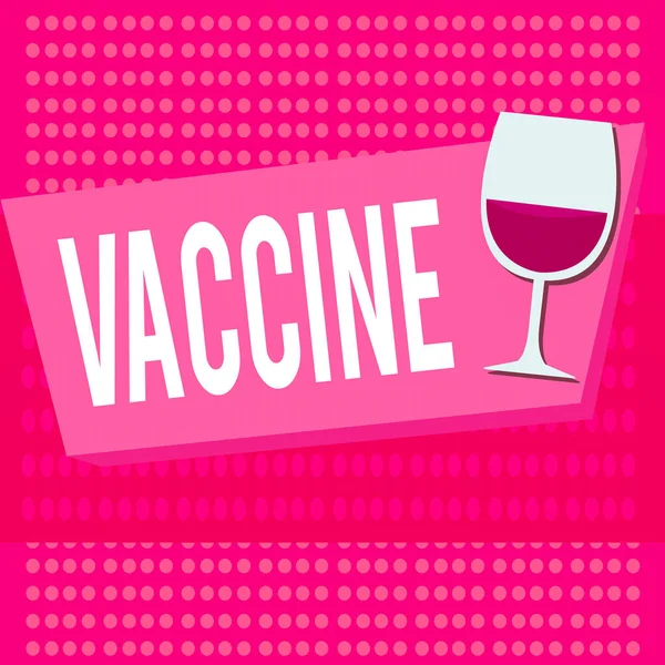 Textskylt som visar Vaccin. Konceptfoto beredning av dödade mikroorganismer eller levande försvagade organismer Halftone Goblet Glasvaror Halva fylld med vin på rektangulär form Form. — Stockfoto