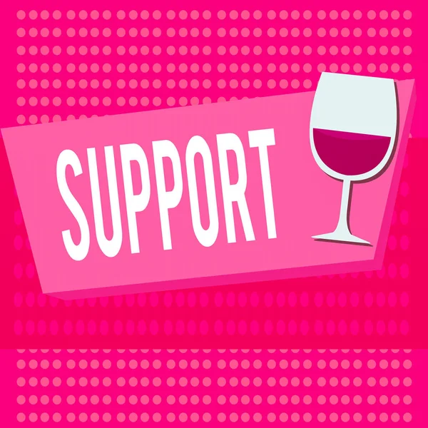 Text sign showing Support. Conceptual photo maintain, sustain, uphold all mean to hold up and to preserve Halftone Goblet Glassware Half filled with Wine on Rectangular shape Form. — Stock Photo, Image