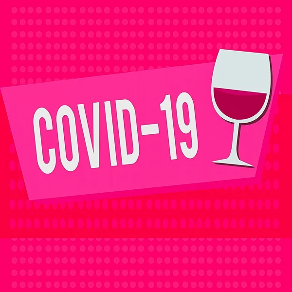 Text sign showing Covid19. Conceptual photo mild to severe respiratory illness that is caused by a coronavirus Halftone Goblet Glassware Half filled with Wine on Rectangular shape Form. — Stock Photo, Image