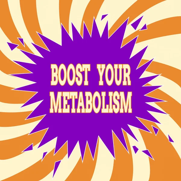 Handwriting text Boost Your Metabolism. Concept meaning body process uses to make and burn energy from food Blank Exploding Cracking Breaking Speech Bubble Sound Effect on Burst.