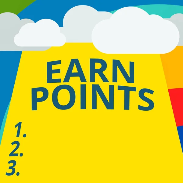 Text sign showing Earn Points. Conceptual photo getting praise or approval for something you have done Blank Clouds Halftone above Empty Vertical Rectangular Board Text space.