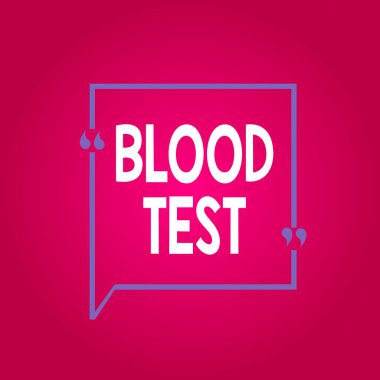 Kan Testi 'ni yazan el yazısı. Bir laboratuvar analizi yapmak için bir organizmadan alınan kan örneğinin kavramının anlamı Boş Kare Sınır Odak Noktalama Kabarcığı.