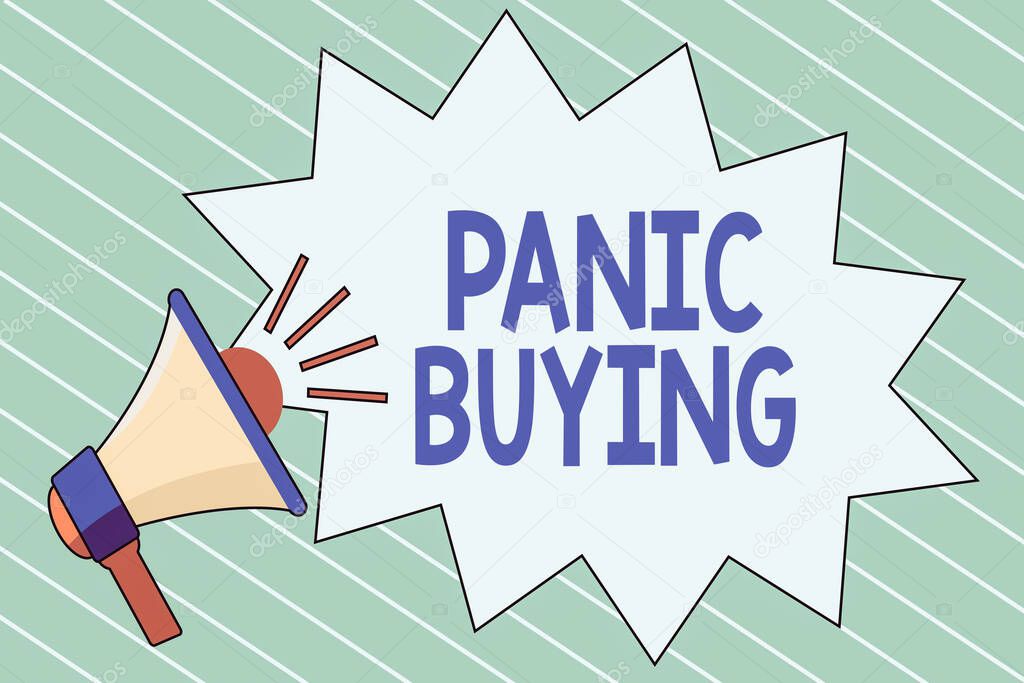 Writing note showing Panic Buying. Business photo showcasing buying large quantities due to sudden fear of coming shortage Megaphone with Volume Sound Effect icon and Blank Jagged Scream Bubble.