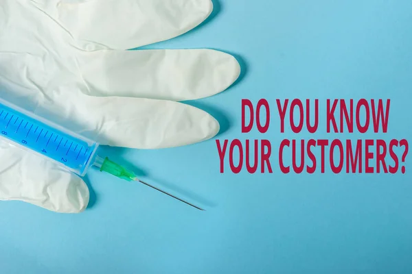 Fogalmi kézírás mutatja Do You Know Your Customers kérdés. Üzleti fotó szöveg kéri, hogy azonosítsa az ügyfél s a természet Elsődleges orvosi óvintézkedések egészségvédelem. — Stock Fotó