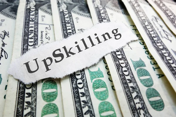 Upskilling Paper Message Hundred Dollar Bills Job Skills Training Concept — стоковое фото