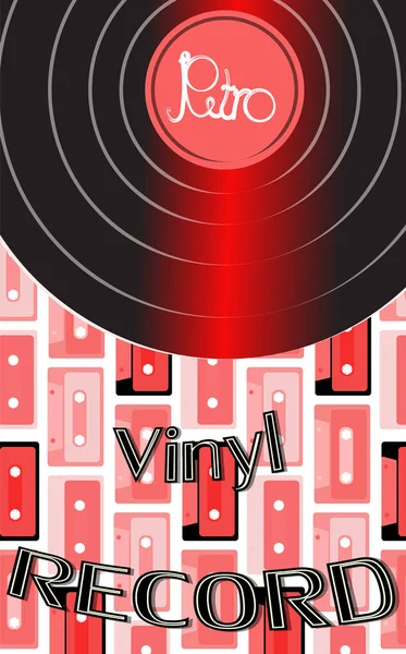 Musical audio is an old vintage retro hipster antique vinyl record and an inscription vinyl record on the background of the 60's, 70's, 80's, 90's on the background of audio cassettes. Vector — Stock Vector