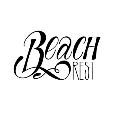 Beach dinlenme. İzole vektör, kaligrafi ifade. El hat, yazı. Yaz turist tasarım için logo, banner, amblem, baskılar, Fotoğraf bindirmeleri, tişörtleri, posterler, tebrik kartı.