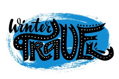 Mavi nokta ile kış seyahat. İzole vektör, kaligrafi ifade ilham verici. El hat. Mevsimlik Turizm tasarım logo, afiş, baskılar, Fotoğraf bindirmeleri, tişörtleri, posterler, tebrik kartı için.