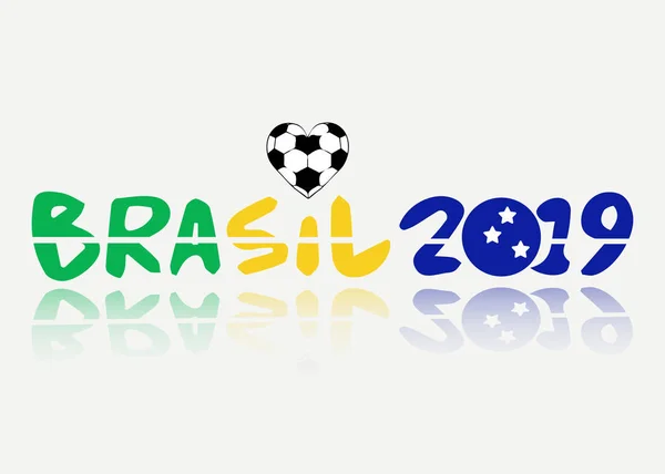 Text Brasil 2019 vektor banner isolerad. Championship i Brasilien. Brasiliansk flagga koncept med hjärtformad fotboll — Stock vektor