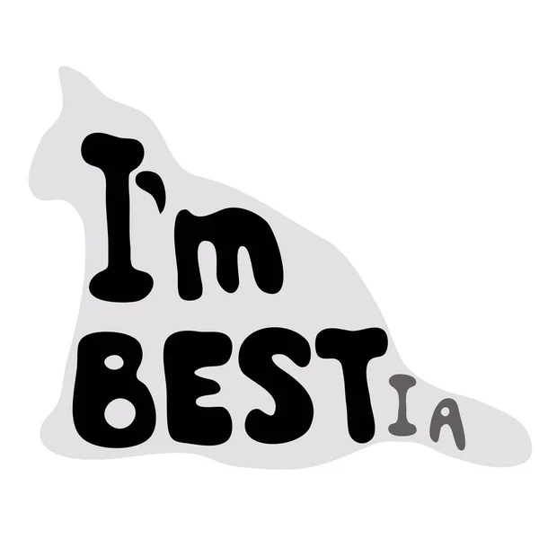 I'm best or I'm bestia — Stock Vector