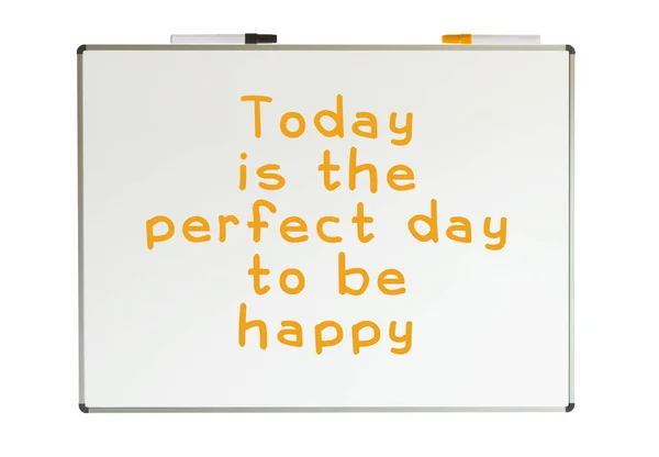 Bugün mutlu olmak için mükemmel bir gün, beyaz tahtaya yazılmış. — Stok fotoğraf