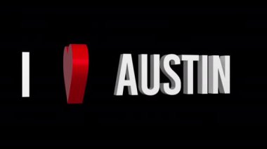 Austin 'i seviyorum. Metin ve kalp 3D. Alfa kanalı. Döngülü animasyon. 3d nesnesi