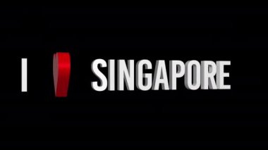 Singapur 'u seviyorum. Metin ve kalp 3D. Alfa kanalı. Döngülü animasyon. 3d nesnesi