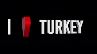 Türkiye 'yi seviyorum. Metin ve kalp 3D. Alfa kanalı. Döngülü animasyon. 3d nesnesi