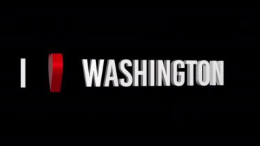 Washington 'ı seviyorum. Metin ve kalp 3D. Alfa kanalı. Döngülü animasyon. 3d nesnesi