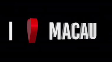 Macau 'yu seviyorum. Metin ve kalp 3D. Alfa kanalı. Döngülü animasyon. 3d nesnesi