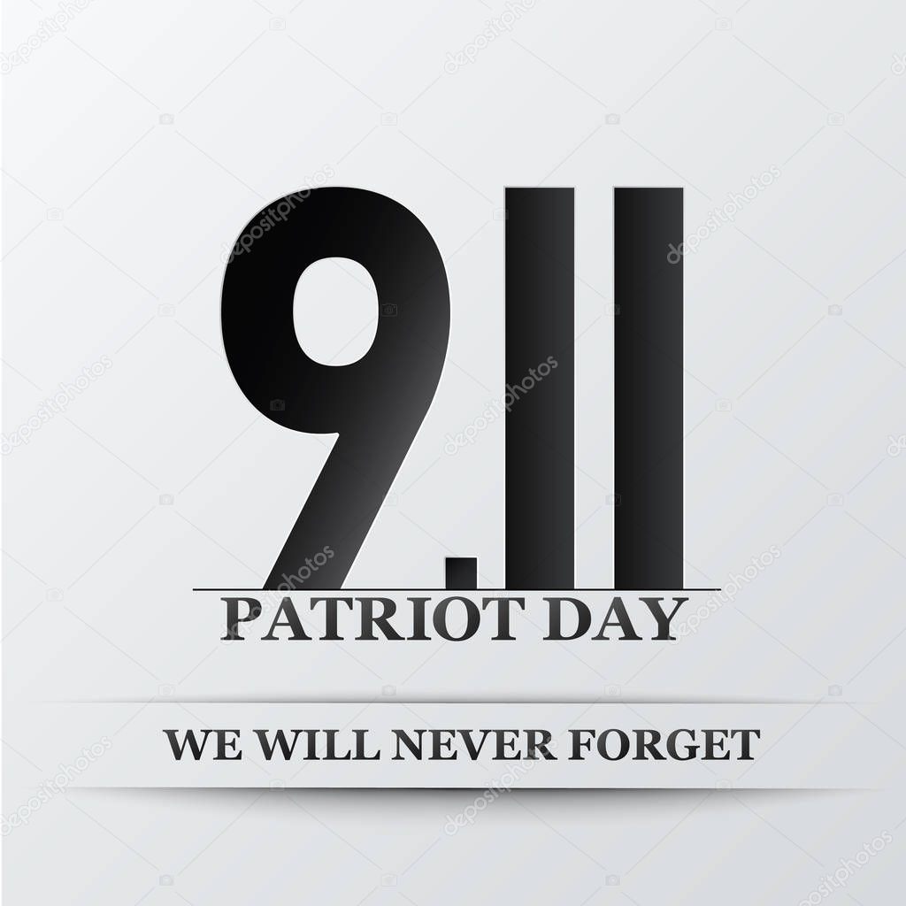 Patriot Day. We will never forget, September 11. Design for postcard, flyer, poster, banner. Vector illustration.