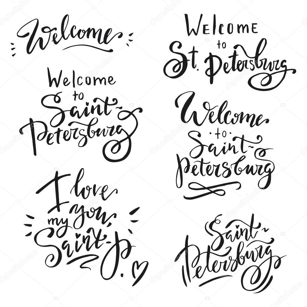 Hand lettering phrases set: Welcome to Saint-Petersburg, i love you my Saint-P.