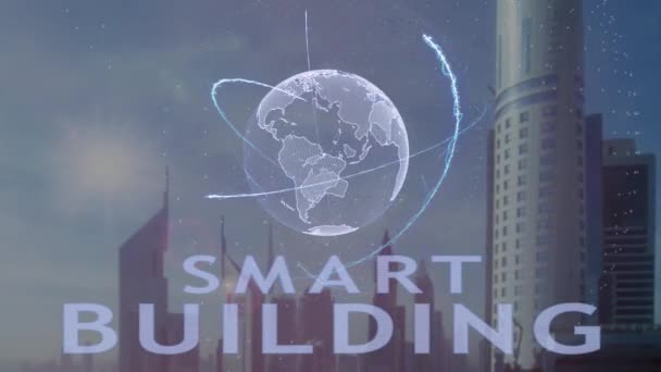 Smart building text with 3d hologram of the planet Earth at the backdrop of the modern metropolis — стоковое видео