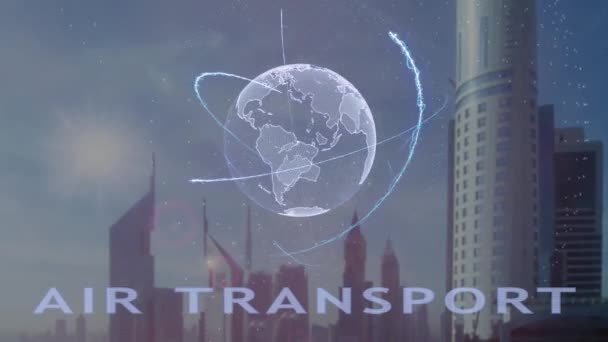 Текст воздушного транспорта с трехмерной голограммой планеты Земля на фоне современного мегаполиса — стоковое видео