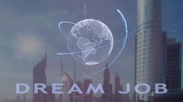Testo di lavoro da sogno con ologramma 3d del pianeta Terra sullo sfondo della moderna metropoli — Video Stock