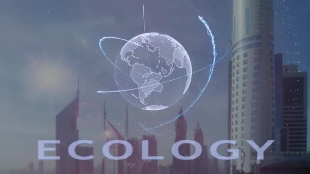 Ekologie text s 3d hologramem planety země na pozadí moderní metropole — Stock video