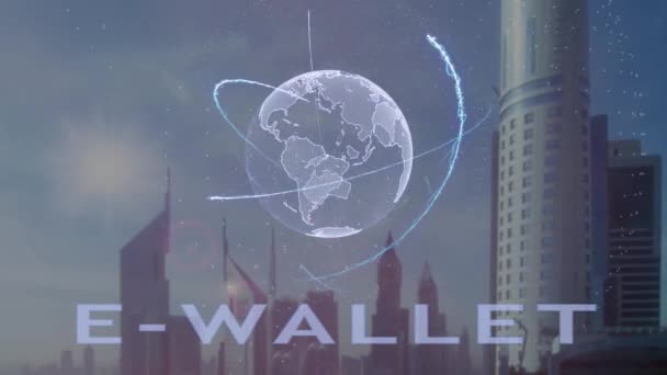 E-Wallet-Text mit 3D-Hologramm des Planeten Erde vor dem Hintergrund der modernen Metropole — Stockvideo