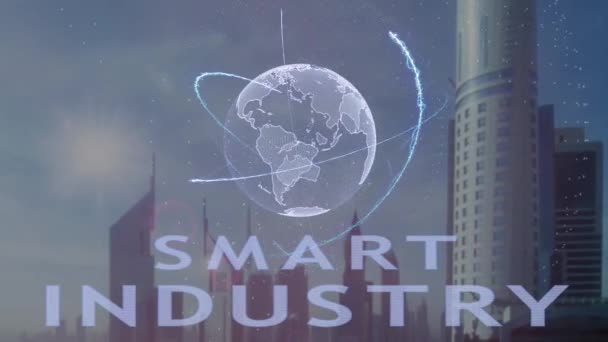 Текст Smart Industry с трехмерной голограммой планеты Земля на фоне современного мегаполиса — стоковое видео