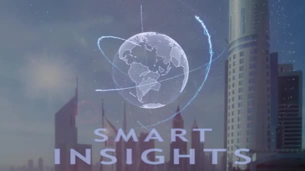 Smart insights text with 3d hologram of the planet Earth at the backdrop of the modern metropolis — стоковое видео